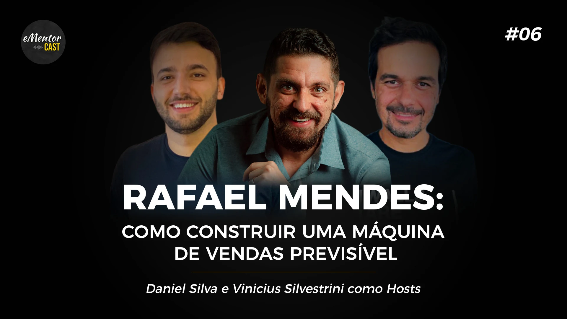 eMentorCast #06 — Como construir uma máquina de vendas previsível