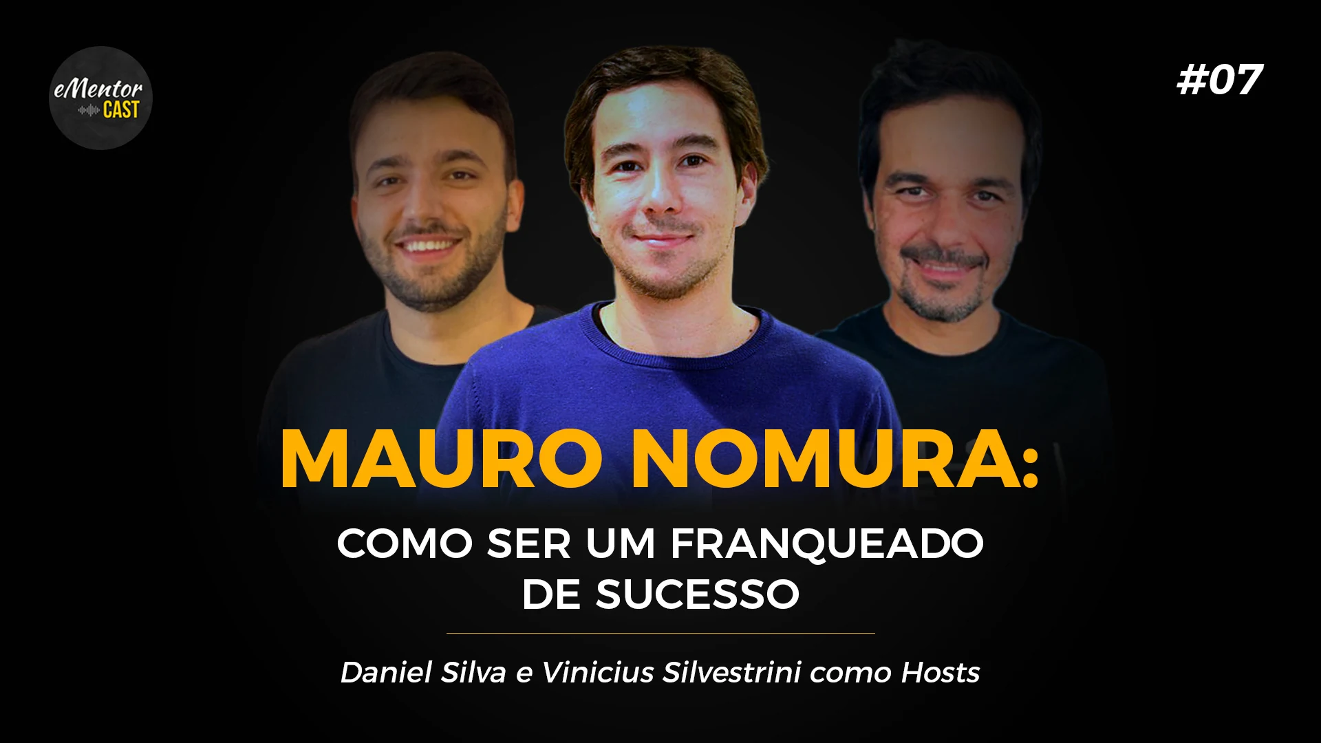 eMentorCast #07 — Como ser um franqueado de sucesso